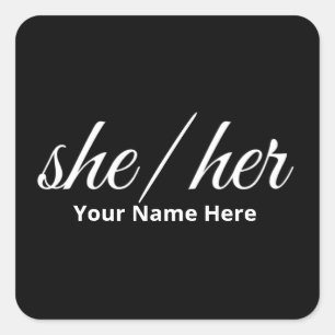 She Her Pronouns in Script Font  Square Sticker