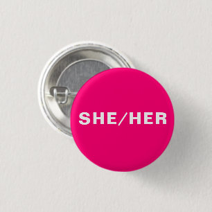 She, Her,  Pronouns Lgbtq pride pink fuchsia white 3 Cm Round Badge