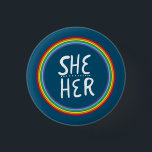 SHE/HER Pronouns Rainbow Handlettered Minimal Butt 3 Cm Round Badge<br><div class="desc">Decorate your outfit with this cool art button. Makes a great  gift! You can customise it,  change the background colours and add text too. Check my shop for lots more colours and patterns! Let me know if you'd like something custom too.</div>