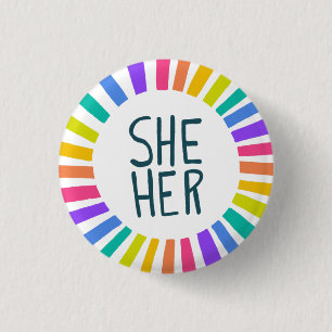 SHE / HER Pronouns Rainbow Handlettered Pride  3 Cm Round Badge