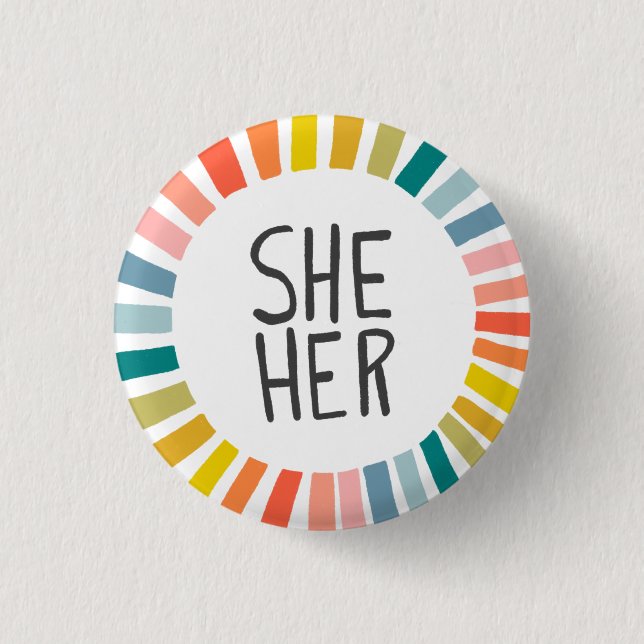 SHE / HER Pronouns Rainbow Handlettered Pride  3 Cm Round Badge (Front)