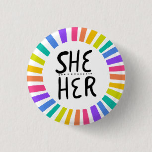 SHE / HER Pronouns Rainbow Handlettered Pride 3 Cm Round Badge