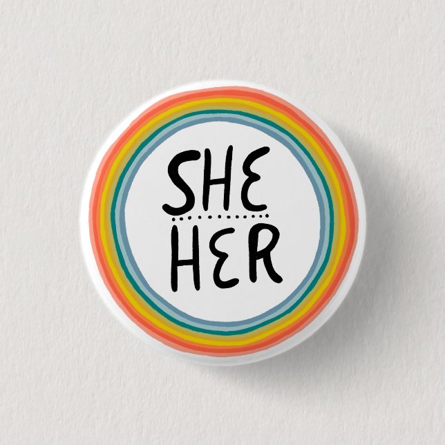 SHE / HER Pronouns Rainbow Ring Colourful Pride 3 Cm Round Badge (Front)