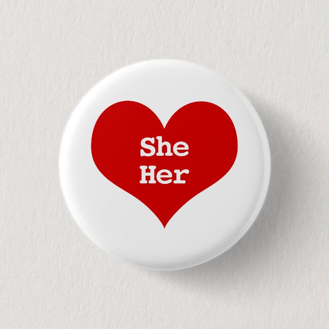 SHE HER Pronouns Red Love Heart Button (Front)