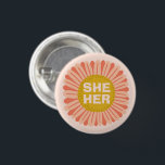 SHE / HER Pronouns Sunflower Daisy Pride  3 Cm Round Badge<br><div class="desc">Decorate your outfit with this cool art button. Makes a great  gift! You can customise it and add text too. Check my shop for lots more colours and patterns! Let me know if you'd like something custom too.</div>