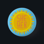 SHE / HER Pronouns Sunshine Pride Handlettered 3 Cm Round Badge<br><div class="desc">Decorate your outfit with this cool art button. Makes a great  gift! You can customise it and add text too. Check my shop for lots more colours and patterns! Let me know if you'd like something custom too.</div>