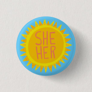 SHE / HER Pronouns Sunshine Pride Handlettered 3 Cm Round Badge