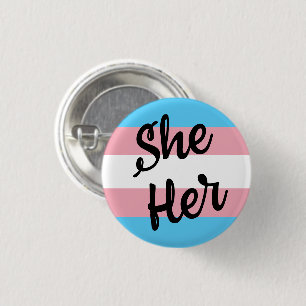 She Her Pronouns Trans Button