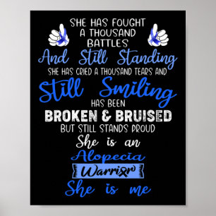 She is a Alopecia Warrior SHE IS ME  Poster