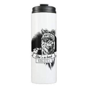 She is a bad alpaca mum thermal tumbler