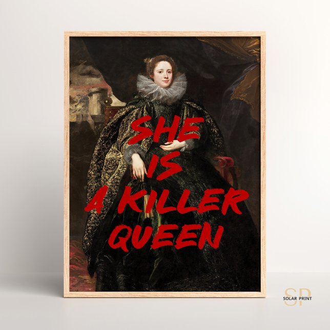 She is a Killer Queen Renaissance Painting Quote Poster (Creator Uploaded)