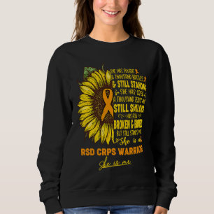 She is a RSD CRPS Warrior SHE IS ME Sweatshirt