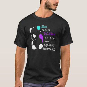 She Is A Soldier Semicolon Suicide Prevention Awar T-Shirt