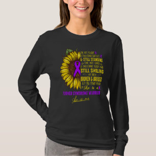 She Is A Turner Syndrome Warrior She Is Me T-Shirt