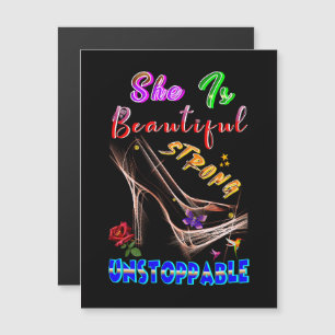 She Is Beautiful Strong Unstoppable