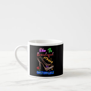 She Is Beautiful Strong Unstoppable Espresso Cup