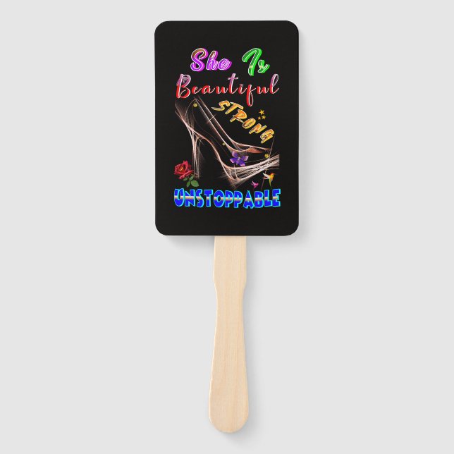 She Is Beautiful Strong Unstoppable Hand Fan (Front)