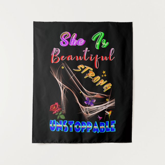 She Is Beautiful Strong Unstoppable Tapestry (Front)