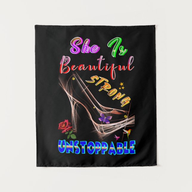 She Is Beautiful Strong Unstoppable Tapestry (Front)
