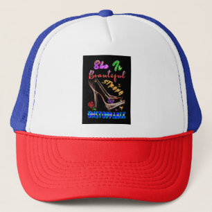 She Is Beautiful Strong Unstoppable Trucker Hat