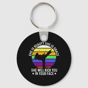 She Is Beauty She Is Grace She Will Kick You Karat Key Ring