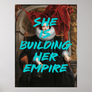 She Is Building Her Empire Poster