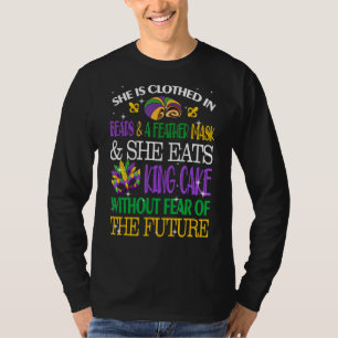 She Is Clothed In Beads Feather Mask King Cake Mar T-Shirt