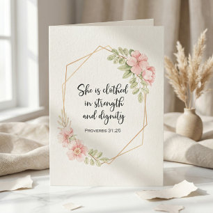 She Is Clothed in Strength and Dignity Birthday Card