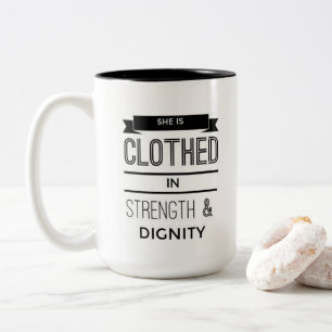 She is Clothed in Strength and Dignity Mug