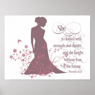 "She Is Clothed in Strength and Dignity" Poster
