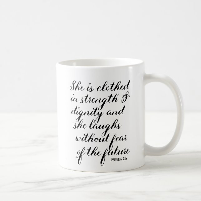 she is clothed in strength and dignity quote mug (Right)