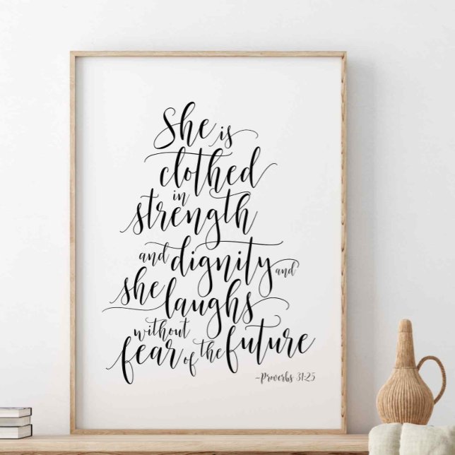 She Is Clothed In Strength, Proverbs 31:25 Poster (Creator Uploaded)