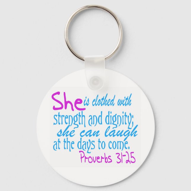 She is clothed with strength and dignity key ring (Front)