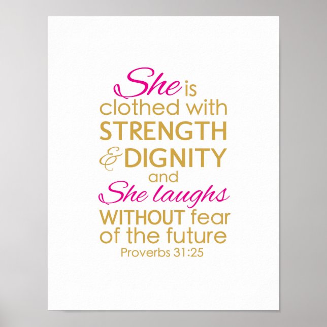 She is clothed with strength and dignity Poster (Front)