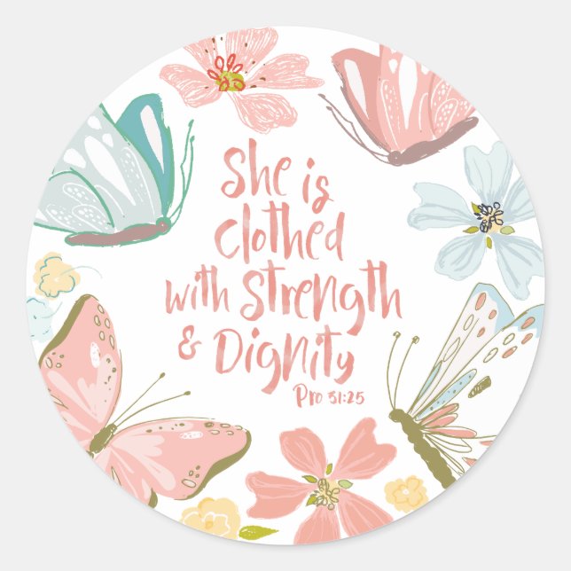 She is Clothed with Strength and Dignity Proverbs Classic Round Sticker (Front)