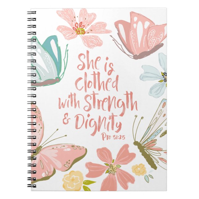 She is Clothed with Strength and Dignity Proverbs Notebook (Front)