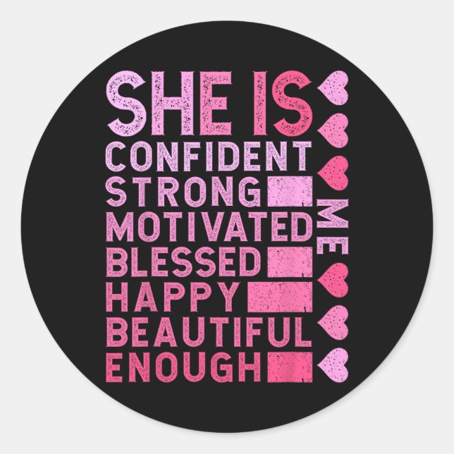 She Is Confident Strong Motivated Happy Beautiful  Classic Round Sticker (Front)