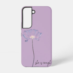 She Is Enough" Crystal Flower, Samsung Galaxy Case