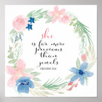 She is far more precious than Jewels - Proverbs 31