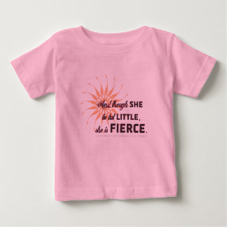 She Is Fierce - Burst Baby T-Shirt