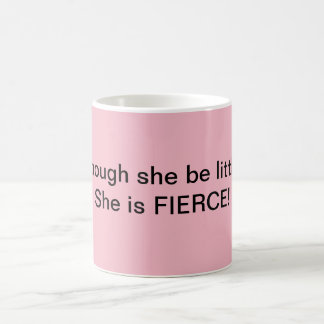 She is fierce mug