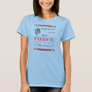 She is fierce T-Shirt