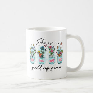 She Is Full of Fire – Vibrant Floral Empowerment Coffee Mug