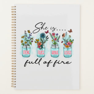 She Is Full of Fire – Vibrant Floral Empowerment Planner