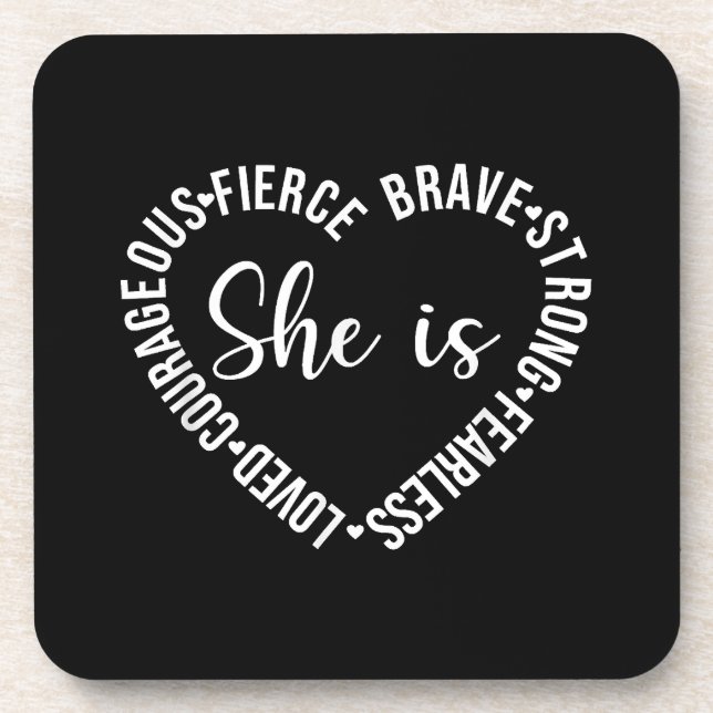 She Is Loved Courageous Fierce Brave Strong Fearle Coaster (Front)