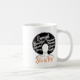 She Is Me Black Women Empowerment African American Coffee Mug