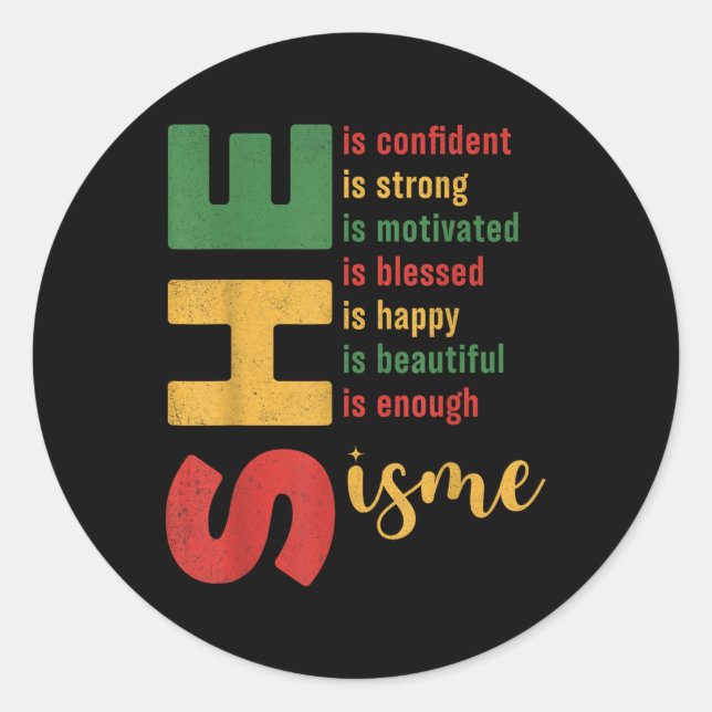 She Is Me Confident Strong Blessed Juneteenth Wome Classic Round Sticker (Front)