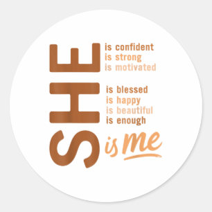 She Is Me Confident Strong Educated Black History Classic Round Sticker