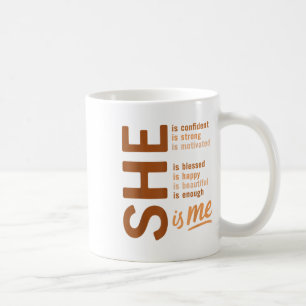 She Is Me Confident Strong Educated Black History Coffee Mug