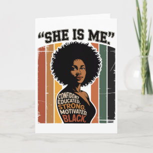 She Is Me Strong Educated Black History Juneteenth Card